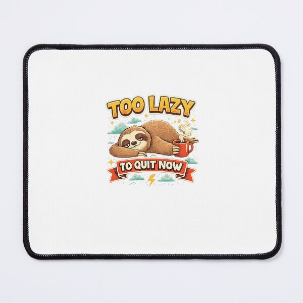 Item preview, Funny Lazy Sloth Motivation Quote designed and sold by CtrlSNCreatz.