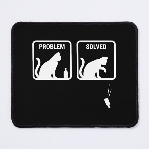 Item preview, Problem Solved Funny Sarcastic Cat designed and sold by Randomera.
