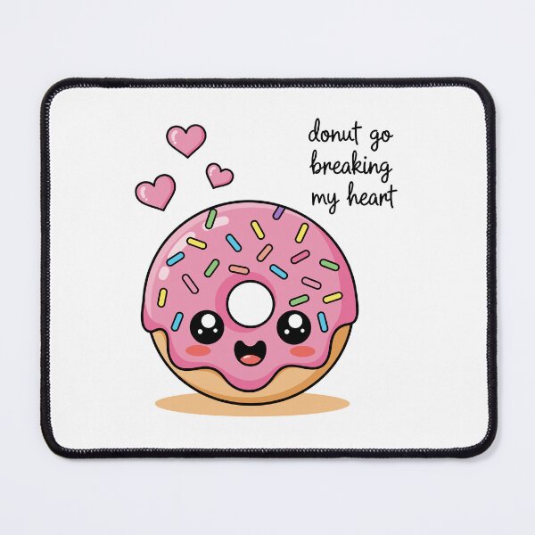 Item preview, Donut go breaking my heart designed and sold by Fabrikola.