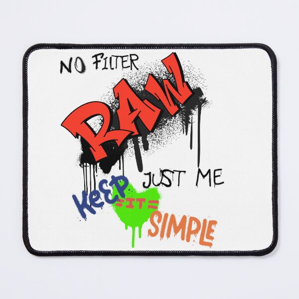 Item preview, Raw No Filter Keep It Simple - Cool Graffiti Streetwear designed and sold by thazinart.