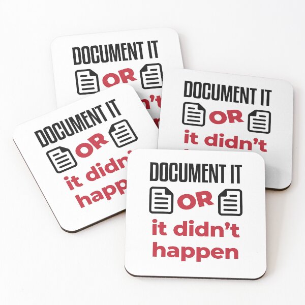 Item preview, Document It or It Didn't Happen Funny Office Humor designed and sold by jaygo.