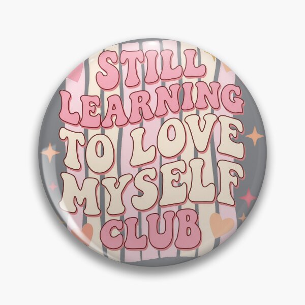 Item preview, Still Learning To Love Myself Club – Retro Groovy Self Love Gift designed and sold by StillWildink.