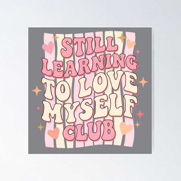 Item preview, Still Learning To Love Myself Club – Retro Groovy Self Love Gift designed and sold by StillWildink.