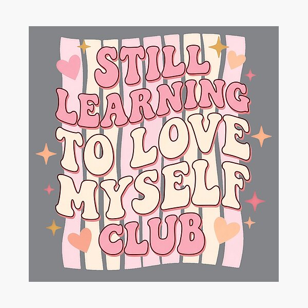Item preview, Still Learning To Love Myself Club – Retro Groovy Self Love Gift designed and sold by StillWildink.