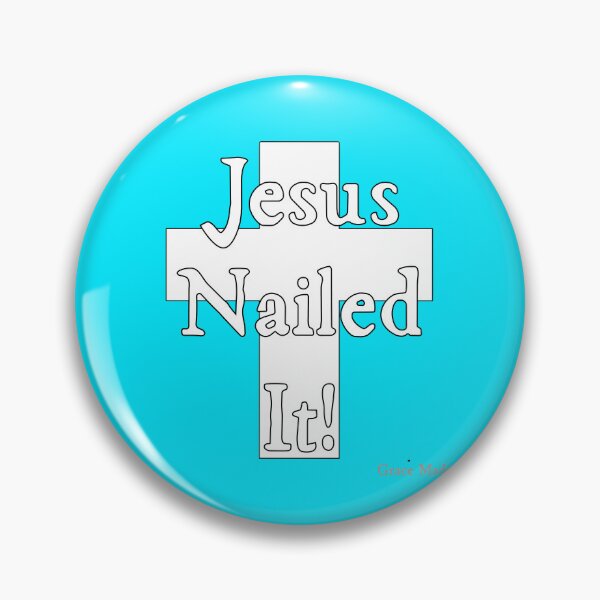 Item preview, Jesus Nailed It!  (White text/White Cross) designed and sold by GraceMadeArt.