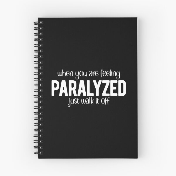 Item preview, WHEN YOU ARE FEELING PARALYZED JUST WALK IT OFF designed and sold by Mclickster.