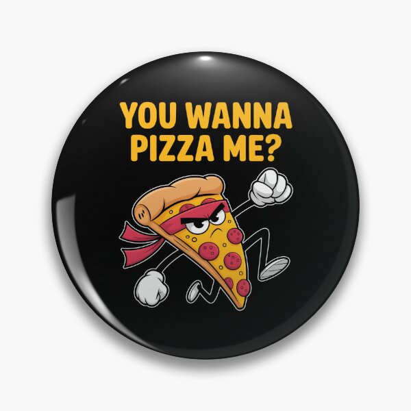 Item preview, Funny You Wanna Pizza Me? designed and sold by Randomera.