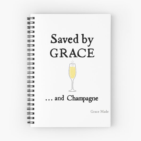 Item preview, Saved by Grace... and Champagne designed and sold by GraceMadeArt.