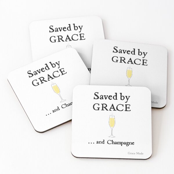 Item preview, Saved by Grace... and Champagne designed and sold by GraceMadeArt.