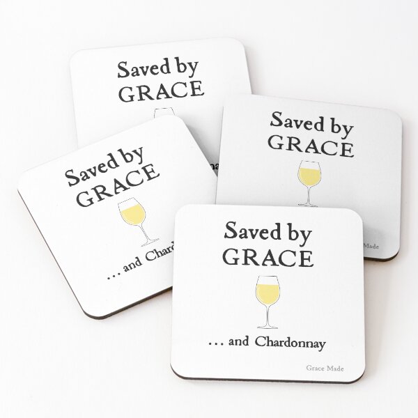 Item preview, Saved by Grace... and Chardonnay designed and sold by GraceMadeArt.