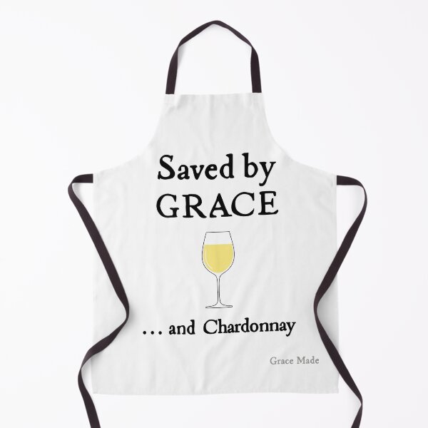 Item preview, Saved by Grace... and Chardonnay designed and sold by GraceMadeArt.
