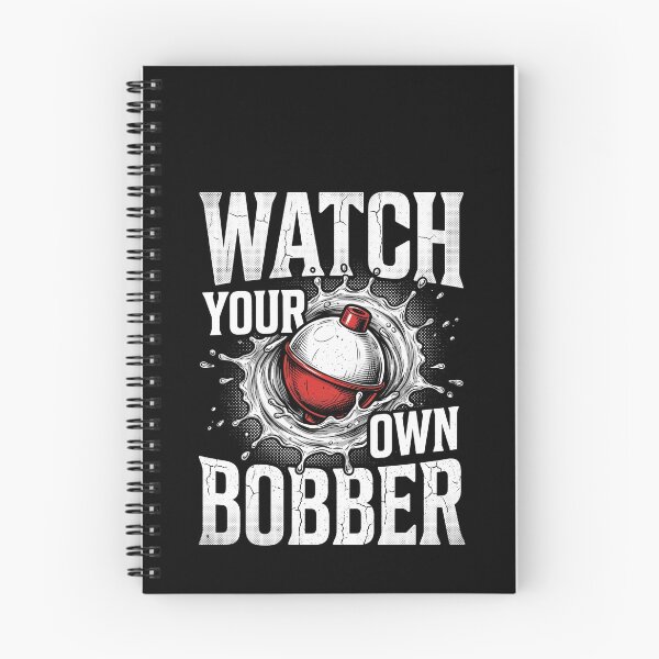 Item preview, Watch Your Own Bobber Funny Fishing Dad Tee designed and sold by SofenArt.