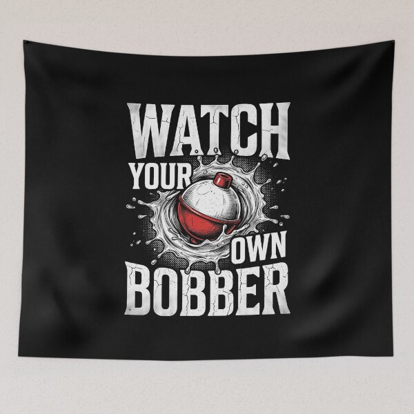 Item preview, Watch Your Own Bobber Funny Fishing Dad Tee designed and sold by SofenArt.