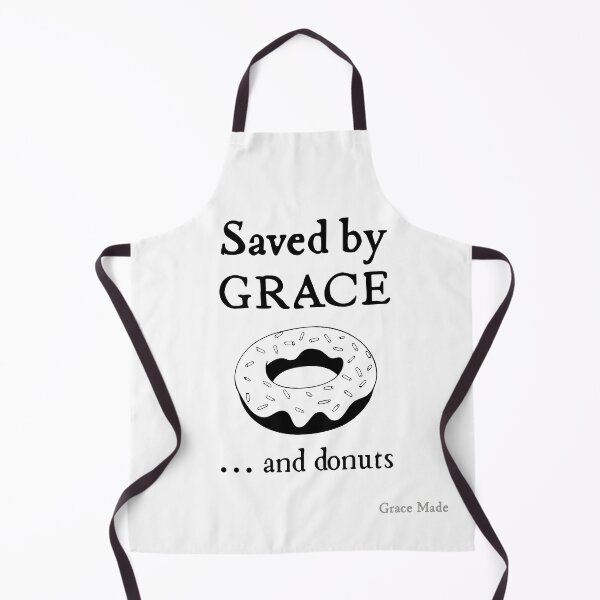 Item preview, Saved by Grace... and donuts designed and sold by GraceMadeArt.