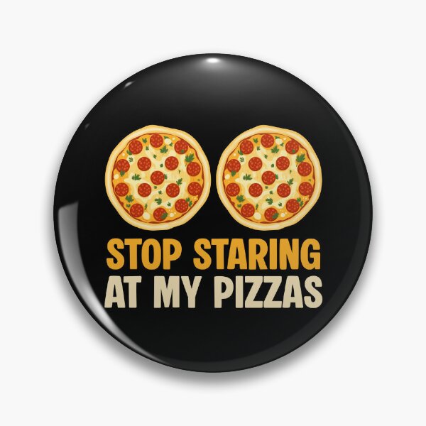 Item preview, Stop Staring At My Pizzas Funny Women designed and sold by Randomera.