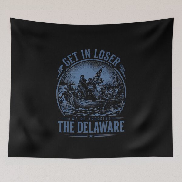 Item preview, Get In Loser Crossing The Delaware Blue Patriot Tee designed and sold by SofenArt.