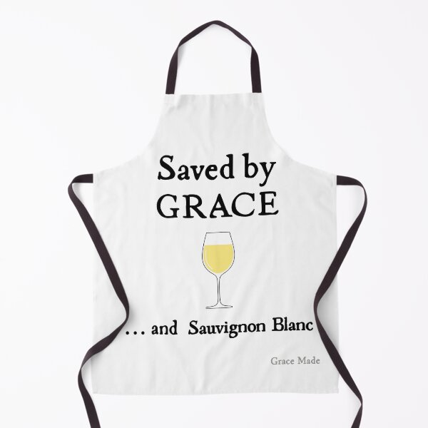 Item preview, Saved by Grace... and Sauvignon Blanc designed and sold by GraceMadeArt.