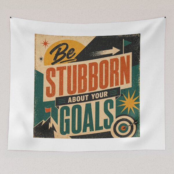 Item preview, Wall Art - Postcard - Be Stubborn About Your Goals – Vintage Motivation designed and sold by ForeverPrintsOK.