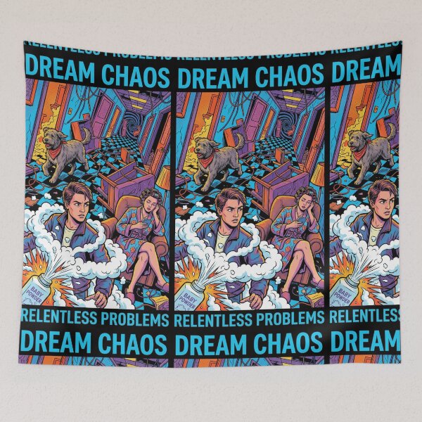 Item preview, Dream Chaos, Relentless Problems designed and sold by TreatLLC.