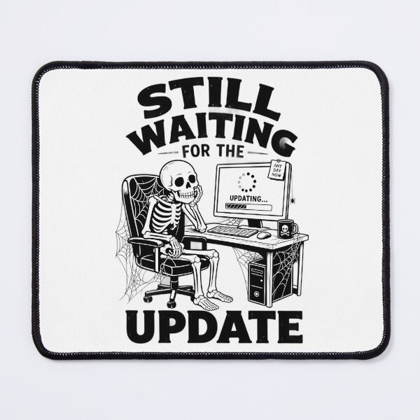 Item preview, Still Waiting For The Update Funny Gamer Skeleton designed and sold by LaughWear Co..