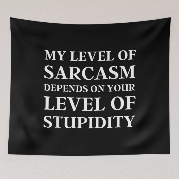 Item preview, Sarcastic Humor, My Level of Sarcasm, Funny Sarcastic Quote designed and sold by NatalieCWilk.