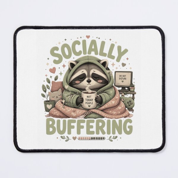 Item preview, Socially Buffering designed and sold by PrintologyAura.