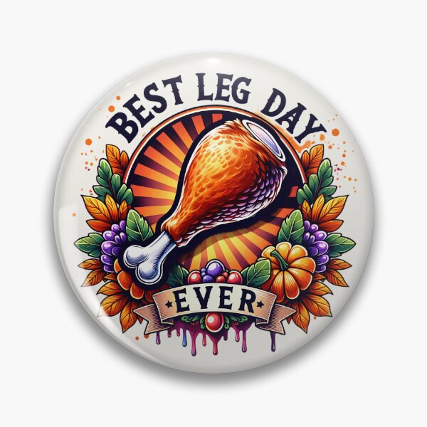 Item preview, Best Leg Day Ever - Thanksgiving Turkey Fitness Humor designed and sold by Testarossi Designs.