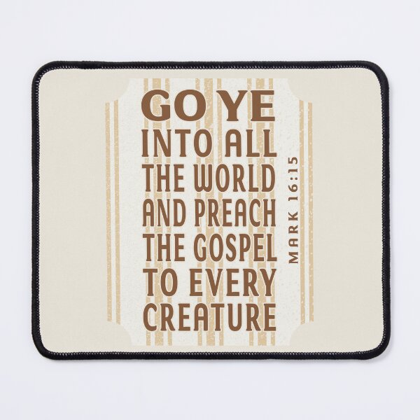 Item preview, The Great Commission Bible Verse - Go Ye Into All The World And Preach The Gospel designed and sold by Angela Dow.