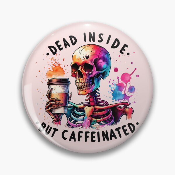 Item preview, Dead Inside But Caffeinated - Funny Skeleton Coffee Lover designed and sold by Testarossi Designs.