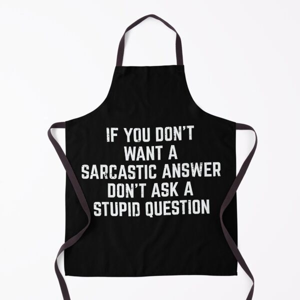 Item preview, You Dont Want Sarcastic Answer Funny Saying Humor Men Women designed and sold by NatalieCWilk.