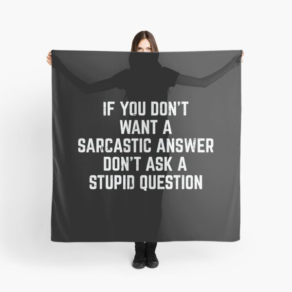 Item preview, You Dont Want Sarcastic Answer Funny Saying Humor Men Women designed and sold by NatalieCWilk.