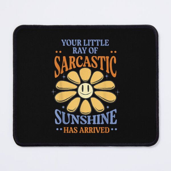 Item preview, Your Little Ray of Sarcastic Sunshine Has Arrived Adult designed and sold by NatalieCWilk.