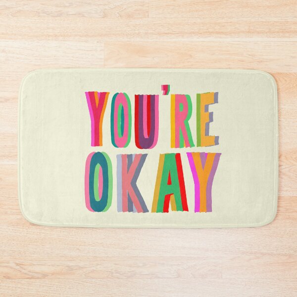 Item preview, You're Okay Positive Quote Vibrant Layered Text designed and sold by nineFlorals.
