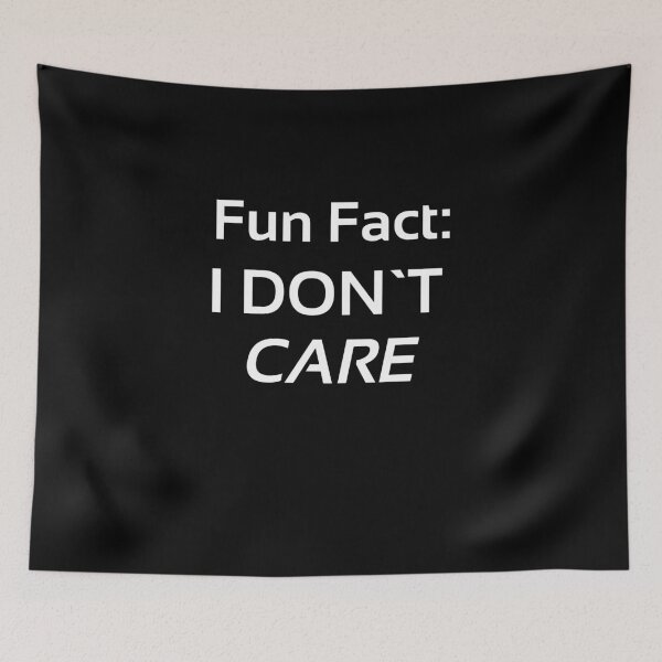 Item preview, Fun Fact: I Don't Care Funny designed and sold by WearFine.
