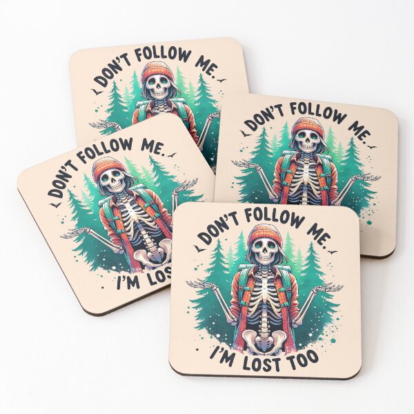 Item preview, Don't Follow Me I'm Lost Too - Funny Hiking Skeleton Girl designed and sold by Testarossi Designs.