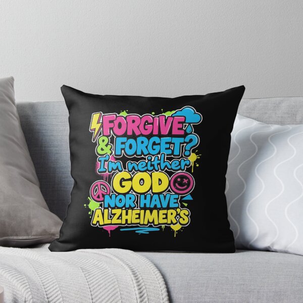 Item preview, Forgive and Forget ? I'm neither God or have Alzheimer's Tshirt Design for Genz  designed and sold by yellowpumkin.
