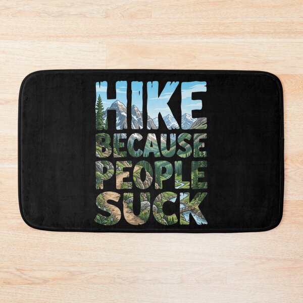 Item preview, Hike Because People Suck Funny Hiking Outdoors designed and sold by d247.