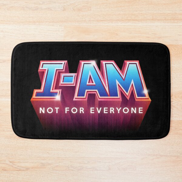 Item preview, I-AM Not For Everyone designed and sold by visualcraftsman.