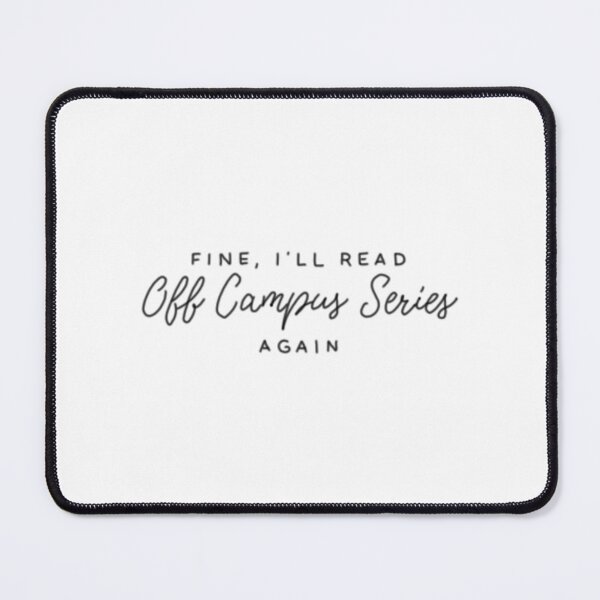 Item preview, Fine Ill Read Off Campus Series Again designed and sold by salmaishopo.