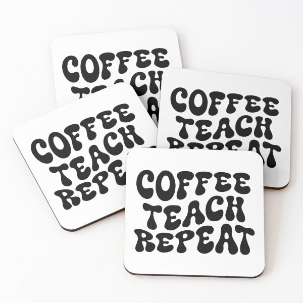 Item preview, Coffee Teach Repeat Quote designed and sold by MagnoliaLake.