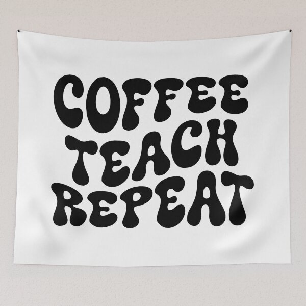 Item preview, Coffee Teach Repeat Quote designed and sold by MagnoliaLake.