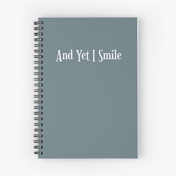 Item preview, And Yet I Smile - Overcoming Hardships Positive Quote Gift designed and sold by Jonas Mas.
