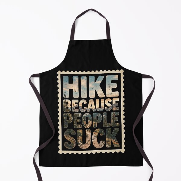 Item preview, Hike Because People Suck Mountain Trekking designed and sold by d247.