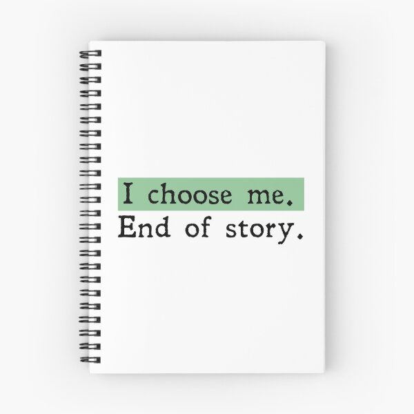 Item preview, I choose me end of story designed and sold by designing01Ar3.