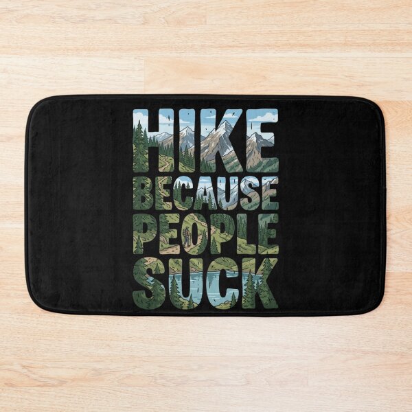 Item preview, Hike Because People Suck Funny Outdoor Trekking designed and sold by d247.