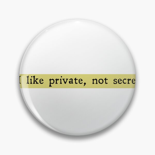 Item preview, I like private not secret designed and sold by designing01Ar3.