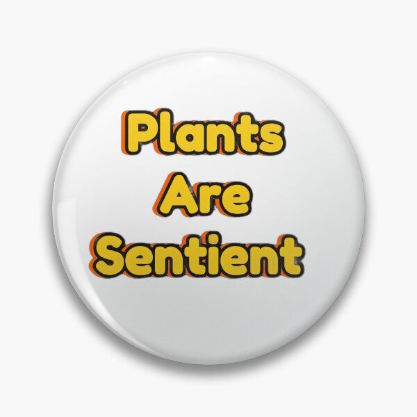 Item preview, Plants are sentient  designed and sold by TheDarkArtRoom.