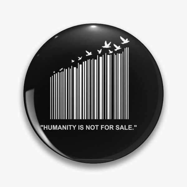 Item preview, Barcode Birds - Humanity Is Not For Sale designed and sold by PickleThings99.