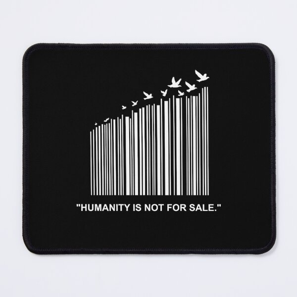 Item preview, Barcode Birds - Humanity Is Not For Sale designed and sold by PickleThings99.