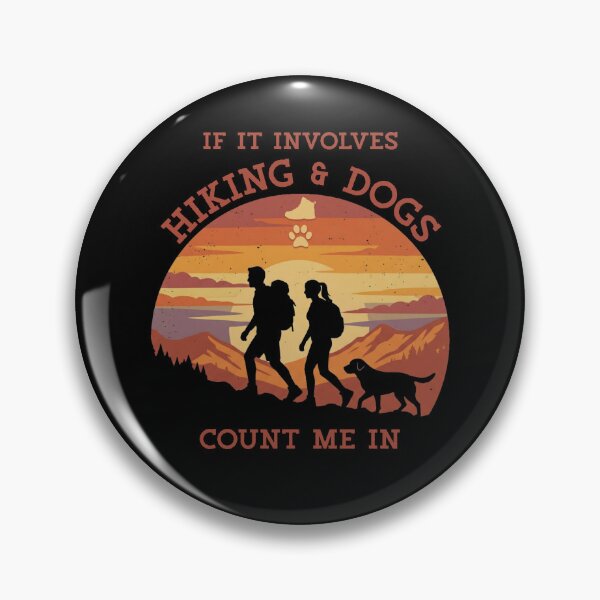 Item preview, If It Involves Hiking & Dogs Count Me In designed and sold by d247.